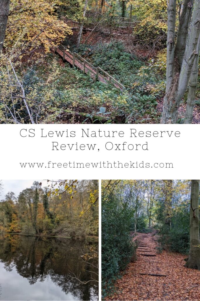 Review of the CS Lewis Nature Reserve, Oxford | Free Time with the Kids | Free things to do & days out with families in Oxfordshire